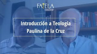 Introducción a Teología Paulina de la Cruz