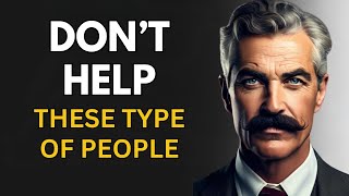 8 Types of People We should Not Help I Stoicism