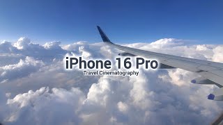 iPhone 16 Pro Cinematic Travel Film