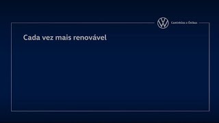 Gente que faz: VWCO mais renovável