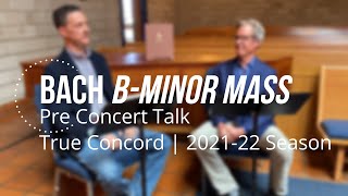 Pre Concert Talk - Bach B Minor Mass