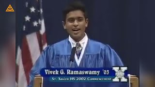 18 years old Vivek Ramaswamy. 2003 High School Graduation Speech.