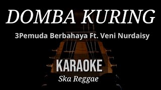 Domba Kuring - 3Pemuda Berbahaya Feat Veni Nurdaisy | Karaoke | Ska Reggae