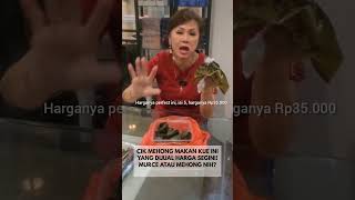 Kue Ini Dijual Cik Mehong Harga Segini! Murce atau Mehog Nih? #cikmehong