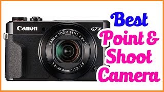 Best point and shoot cameras 2020 - point and shoot cameras