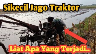 Sikecil Jago Traktor/Kecil-kecil cabe rawet,brow...??