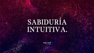 SABIDURÍA INTUITIVA. Meditación profunda.