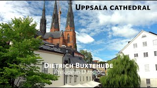 Dietrich Buxtehude Prelude in D major - Uppsala Cathedral Domkyrka - Melker Stendahl organ