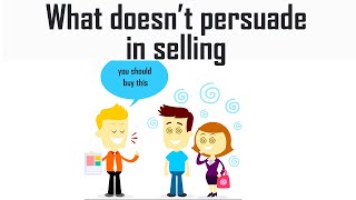 Tero Tip: What doesn't persuade in selling