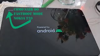 Como tirar o fastboot mode do tablet T20 Nokia1