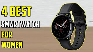 Top 4 Best Smartwatch for Women 2023   The best ladies smartwatch Buy in 2023  Review