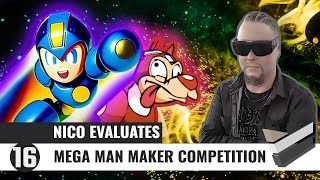 Nico Evaluates - Mega Man Maker Competition (S3E16, YOU'VE MADE A COMEBACK!)