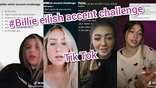 Best Billie Eilish accent challenge Tik Tok Compilation