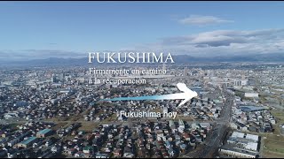 (Full)FUKUSHIMA Un camino continuo de reconstrucción/Fukushima hoy