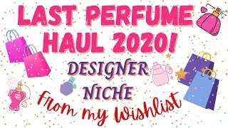 LAST PERFUME HAUL 2020 | Niche & Designer Fragrances | Dior, MFK, YSL etc