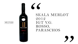 Nuova Release dei vini di Paraschos: Skala Merlot 2012 IGT Rosso