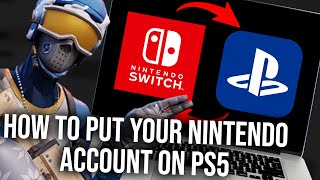 How to put your Nintendo Switch Fortnite account on PS5