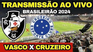 AO VIVO- VASCO X CRUZEIRO - 9ª RODADA DO CAMPEONATO BRASIEIRO - 16/06/2024