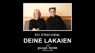 Plage Noire 2022: DEINE LAKAIEN im Interview!