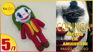 RECEITA AMIGURUMI CORINGA | PARTE 5/7