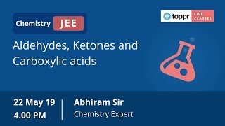 LiveClasses: JEE Advanced - Chemistry | Aldehydes, Ketones and Carboxylic Acids