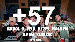 KAROL G, Feid, DFZM - +57 ft. Ovy On The Drums, J Balvin, Maluma, Ryan Castro, Blessd