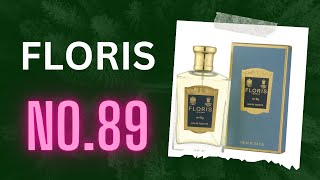 Floris No.89 fragrane review