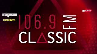 XHPJ • Classic 106.9 FM. Monterrey, Nuevo León, Méx 🇲🇽