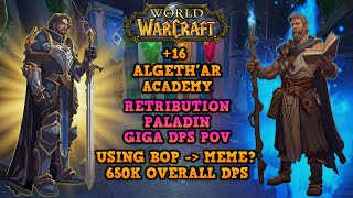 Never MEME With BOP | +16 Algeth'ar Academy | TOP 500 Paladin | WOW