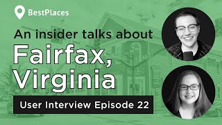 User Interview 22: Alex and Elisabeth talk Fairfax, VA