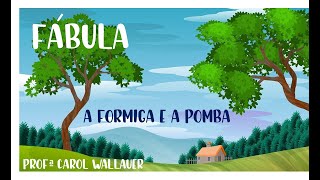 REPRODUÇÃO DE FÁBULA - 2º Ano Ensino Fundamental - CAROL WALLAUER [Quarentena]