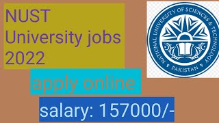 NUST university jobs 2022/ Earningworld