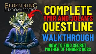 COMPLETE Ymir & Jolan Questline - Mother of Fingers Quest WALKTHROUGH