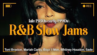 R&B Late 80s Early 90s ~ The Best Slow Jams of the 80s & 90s