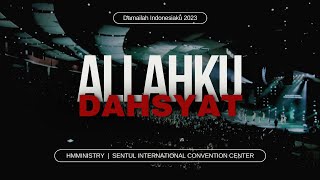 Allahku Dahsyat | Damailah Indonesiaku 2023 | HMMINISTRY