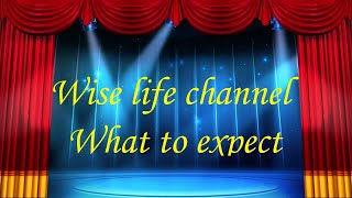 Wise Life channel