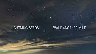 Lightning Seeds - Walk Another Mile (Official Audio)