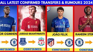 🚨 OSIMHEN & FELIX TO CHELSEA BOOM✅ BRANTHWAITE TO LIVERPOOL ✅ | SUMMER TRANSFER 2024🔥 STERLING SAGA🔥