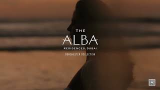 The Alba Residences, Dorchester Collection, Dubai