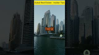 Dubai Real Estate -Insider Tips