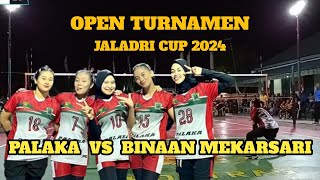 PALAKA VS BINAAN MEKARSARI // JALADRI CUP 2024 // part 2