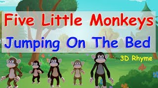 5 Little Monkeys Jumping on the Bed | Five Little Monkeys 2014 3D Nursery Rhyme for Kids