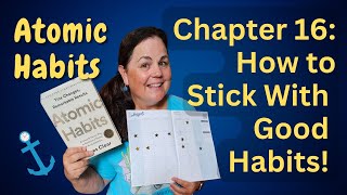 Atomic habits Weight Loss Book Club Ch 16: How to Stick with Good Habits Every Day!