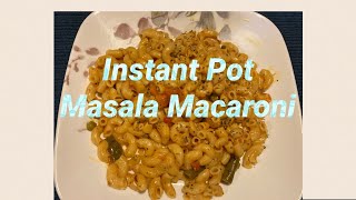 Masala Macaroni in Instant Pot Duo Nova