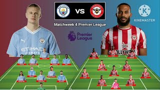 Head To Head Line Up Manchester City vs Brentford Matchweek 4 Premier League 2024/2025