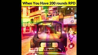 When You Have 200 Rounds RPD Call of Duty Mobile