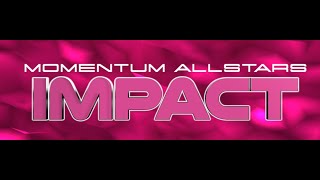 Momentum Allstars Impact 2024-2025