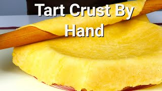 Tart Crust By Hand