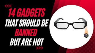 14 Gadgets That Should Be Banned But Are Not | Banned Gadgets You Can Still Buy | Tech News