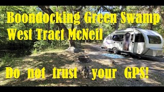 BOONDOCKING - FREE Camping McNeil Campground, Green Swamp West Tract, SWFWMD, Solo Female, Teardop